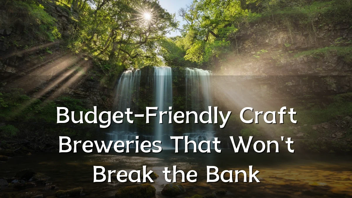 Budget-Friendly Craft Breweries That Won't Break the Bank
