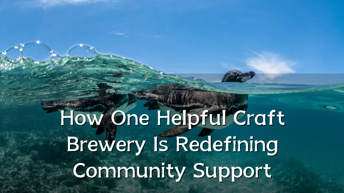 How One Helpful Craft Brewery Is Redefining Community Support