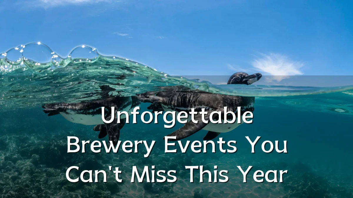 Unforgettable Brewery Events You Can't Miss This Year